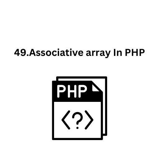 49.Associative array In PHP